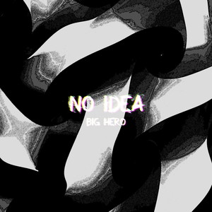 No idea (No Idea)