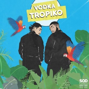 Vodka tropiko (Explicit)