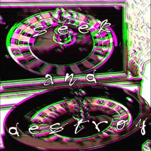 seek and destroy (feat. ****bobby) (Explicit)