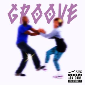 GROOVE (Explicit)