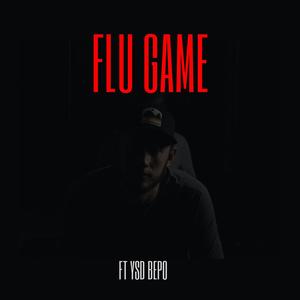 Flu Game (feat. YSD Bepo) [Explicit]