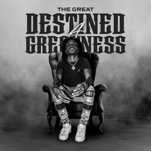 Destined4Greatness (Explicit)