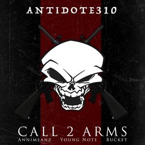 Call 2 Arms(feat. Annimeanz, Young Note & Bucket) (Explicit)