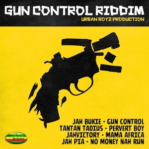 Gun Control Riddim