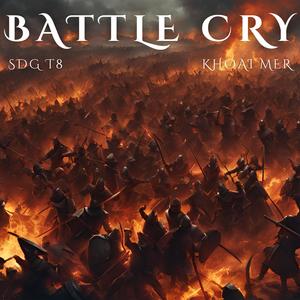 BATTLE CRY (feat. Khoai Mer) (Explicit)