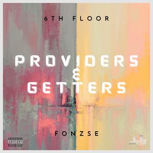 Providers & Getters (feat. Fonzse) (Explicit)