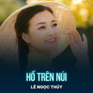 Lê Ngọc Thúy - Hồ Trên Núi