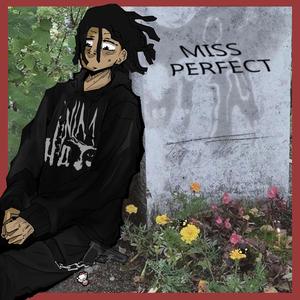 Miss Perfect (Explicit)