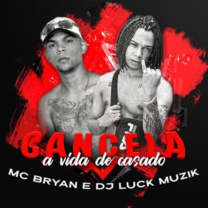 Cancela a Vida de Casado (Explicit)