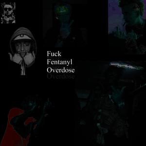 **** Fentanyl Overdose (Explicit)