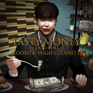 Tasty Money (Feat. 쿤타, High-G, Dino.T)