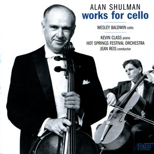 Alan Shulman: Works for Cello