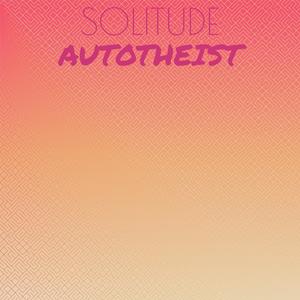 Solitude Autotheist
