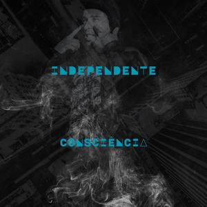 Independente Consciência (Explicit)