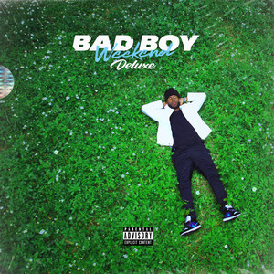 Bad Boy Weeknd (Deluxe) [Explicit]