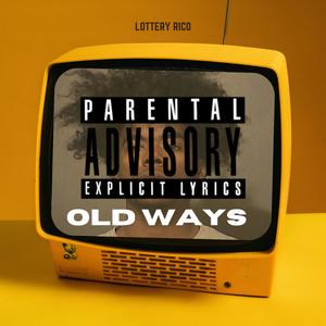 Old Ways (Explicit)