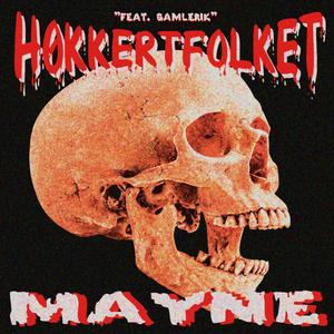 Mayne (feat. F-Word, Fit Shaced, Bad Spit, Gamlerik & Høkkertfolket) (Explicit)