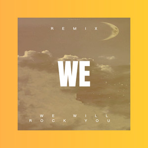We Will Rock You (Remix)