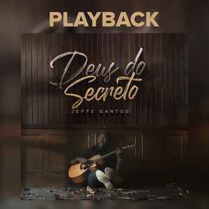 Deus Do Secreto (Playback)