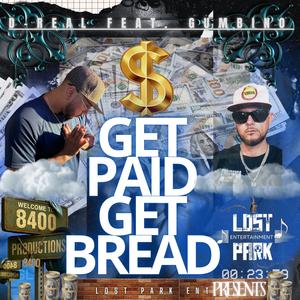 Get Paid Get Bread (feat. Gumbino) (Explicit)
