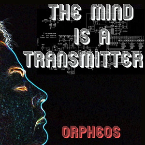 The Mind Is A Transmitter