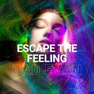 Escape The Feeling