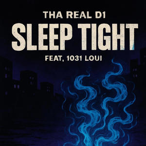 Sleep Tight (feat. 1031 Loui) (Explicit)