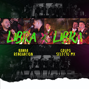 Banda Renovacion - Libra X Libra(En Vivo)