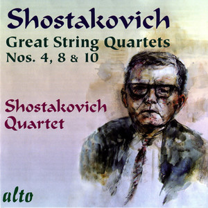 Shostakovich, D.: String Quartets Nos. 4, 8 and 10 (Shostakovich Quartet)