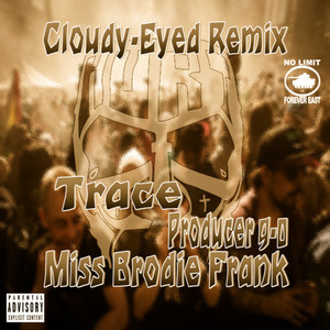 Cloudy-Eyed (Tech N9ne Remix|Explicit)