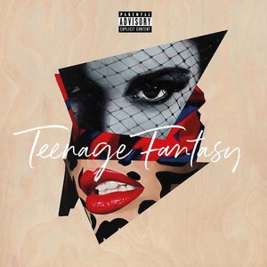 Teenage Fantasy (Explicit)