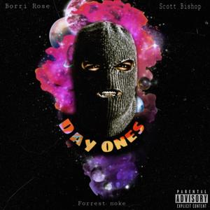 Day Ones (feat. Borri Rose & AftaLife) [Explicit]