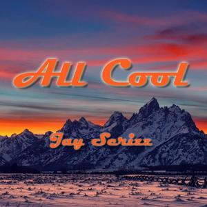 All Cool (Explicit)