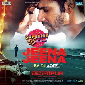 Jeena Jeena - DJ Aqeel
