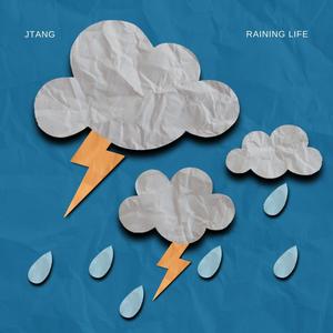 Raining Life