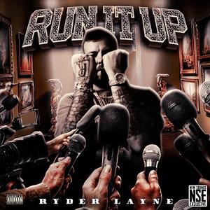 Run It Up (Explicit)