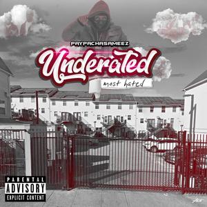 Underated Most Hated (Explicit)