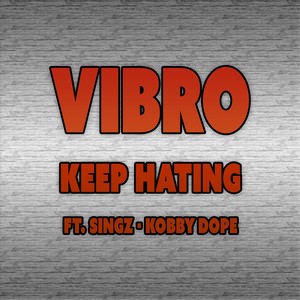 Keep Hating (Explicit)