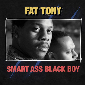 Smart Ass Black Boy (Explicit)