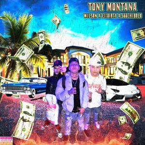 TONY MONTANA (feat. 666chibolo & Eiidirty) (Explicit)