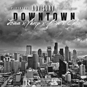 Downtown (feat. Yheip, Bm & Calii) [Explicit]