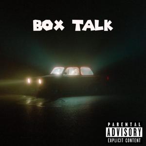 Box Talk (Explicit)