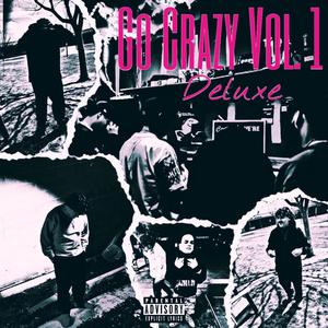 Go Crazy Vol. 1 DELUXE (Explicit)