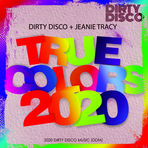 True Colors (Dirty Disco Pride Original)