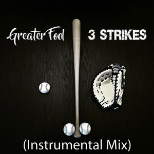 3 Strikes (Instrumental Mix)