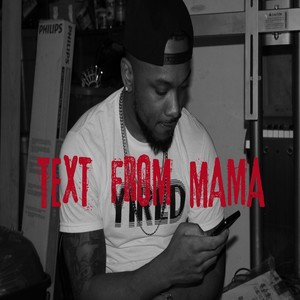 Text from Mama (Explicit)