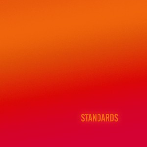 Standards (feat. GINGE)