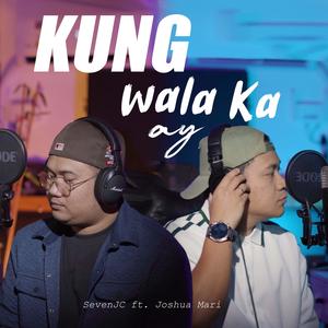Team Sekai - Kung Wala Ka Ay (feat. Joshua Mari)