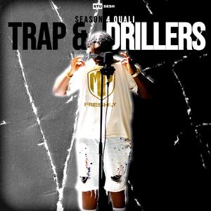 Trap & Drillers (Explicit)