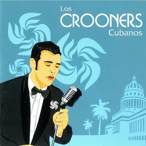 Los Crooners Cubanos